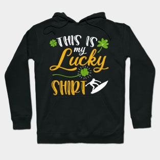 Surfing This is My Lucky Shirt St Patrick's Day Hoodie